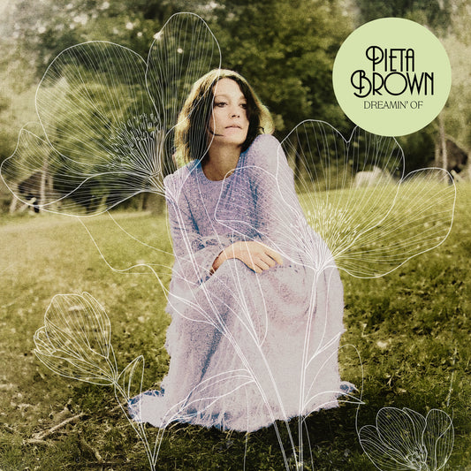 Pieta Brown - Dreamin' Of (Album Preorder)