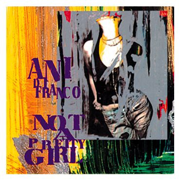 Ani DiFranco-Not a Pretty Girl