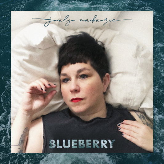 Jocelyn Mackenzie - Blueberry (single)