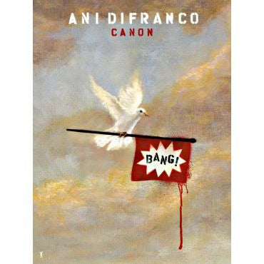 Bang - Ani DiFranco Canon Poster