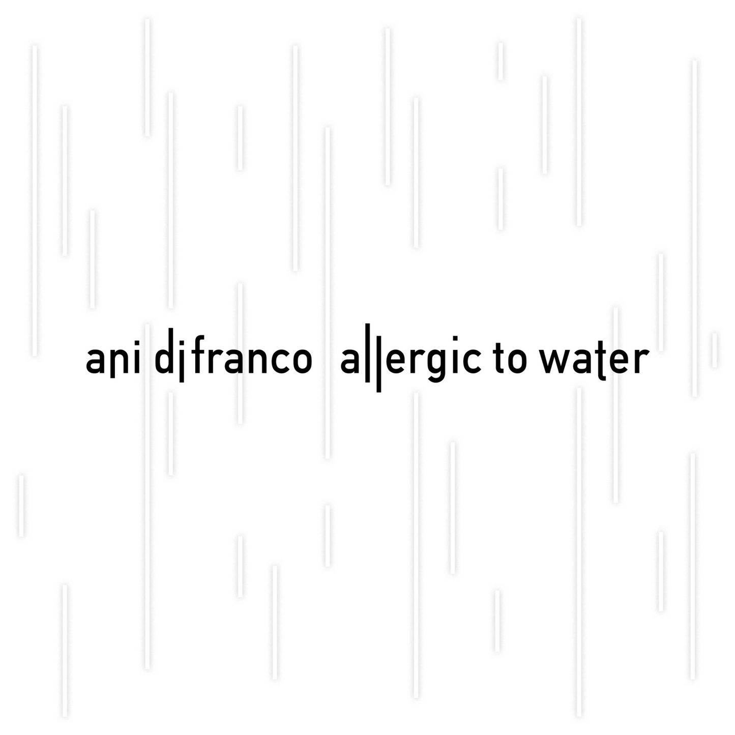 Ani DiFranco-Allergic to Water