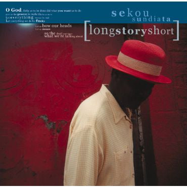 Sekou Sundiata-LongStoryShort